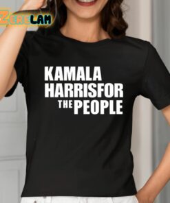 Kamala Harris For The People Shirt 2 1