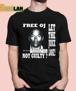 Kanye West Free Oj Simpson Let The Juice Loose Not Guilty Shirt