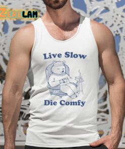 Live Slow Die Comfy Shirt 5 1