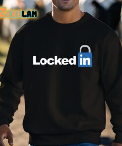 Locked In LinkedIn Shirt 3 1