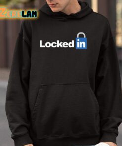 Locked In LinkedIn Shirt 4 1