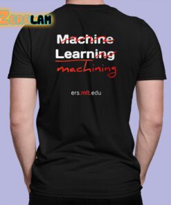 Machine Learning Machining Shirt