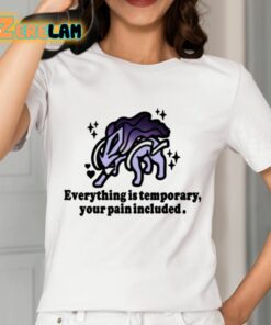 Mamono World Everything Is Temporary Your Pain Included Shirt 2 1