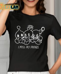 Mamono World I Miss My Friends Shirt 2 1