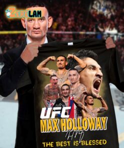 Max Holloway The Best Is Blessed Shirt