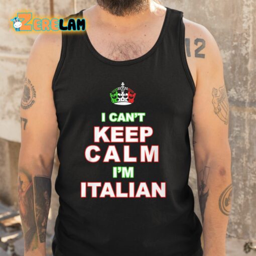 ‘Merican AF I Can’t Keep Calm I’m Italian Shirt