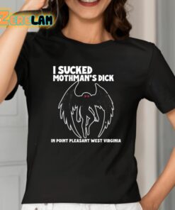 Methsyndicate I Sucked Mothmans Dick In Point Pleasant West Virginia Shirt 2 1