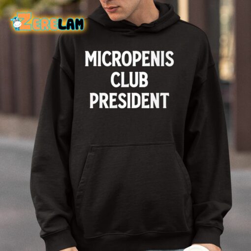 Micropenis Club President Shirt