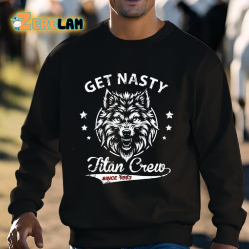 Mike Titan O’hearn Get Nasty Titan Crew Shirt