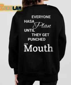 Mike Tyson Everyone Has A Plan Until They Get Punched A The Mouth Shirt 7 1