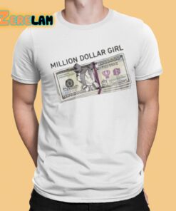 Million Dollar Girl Shirt