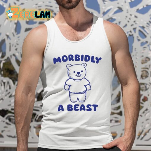 Morbidly A Beast Shirt