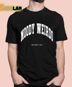 Neck Deep Moody Weirdo Shirt