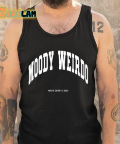 Neck Deep Moody Weirdo Shirt 5 1