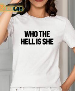 Nessa Barrett Who The Hell Is She Shirt 2 1