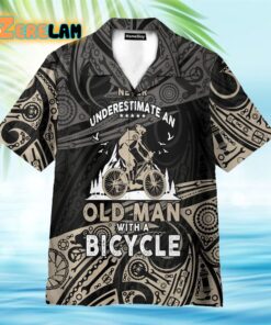 Never Underestimate An Old Men With A Bicycle Hawaiian Shirt