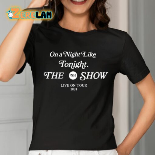 Niall Horan On A Night Like Tonight The Show 2024 Shirt