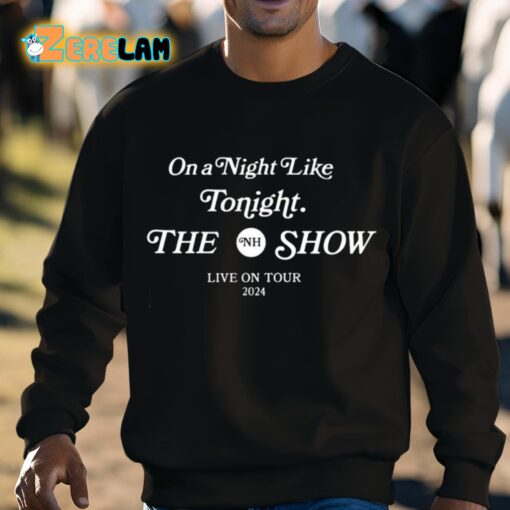 Niall Horan On A Night Like Tonight The Show 2024 Shirt