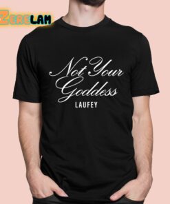 Not Your Goddess Laufey Shirt