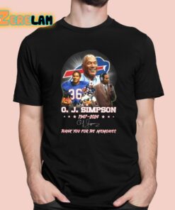 OJ Simpson 1947-2024 Thank You For The Memories Shirt