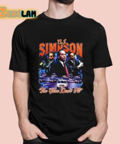 O.J. Simpson The Glove Don’t Fit Shirt