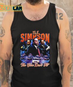 OJ Simpson The Glove Dont Fit Shirt 5 1