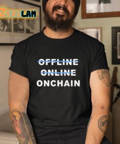 Offline Online Onchain Shirt 3 1