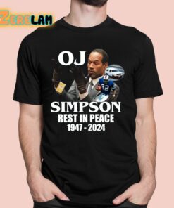 Oj Simpson Rest In Peace 1947 2024 Shirt