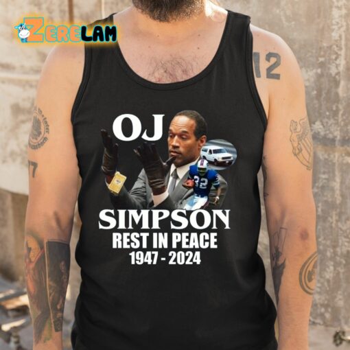 Oj Simpson Rest In Peace 1947 2024 Shirt