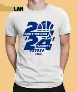 Okc Thunder Playoffs 2024 Shirt 1 1