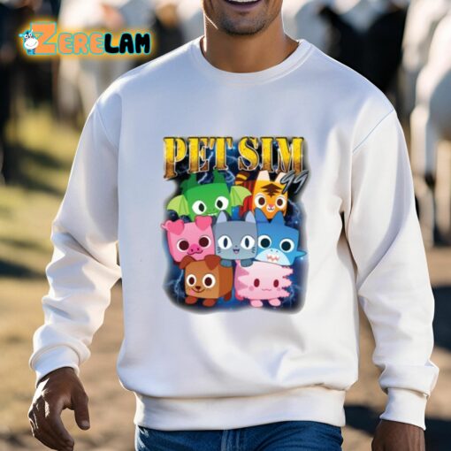 Pet Sim Ninety Nine Shirt