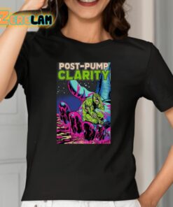 Post Pump Clarity Shirt 2 1