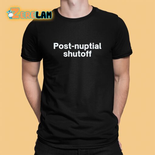 Post Nuptial Shutoff Shirt