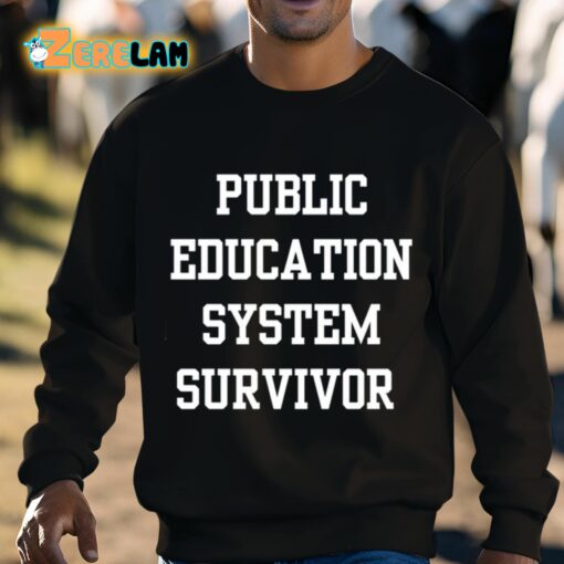 Public Education System Survivor Shirt