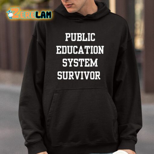 Public Education System Survivor Shirt