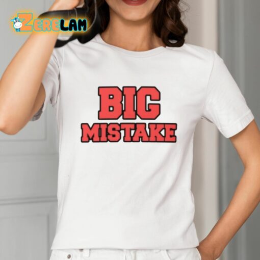 Quintavius Burdette Big Mistake Shirt