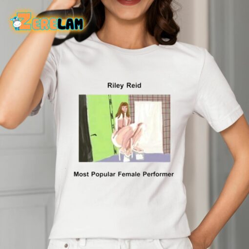 Riley Reid Most Popular Female Performer Shirt