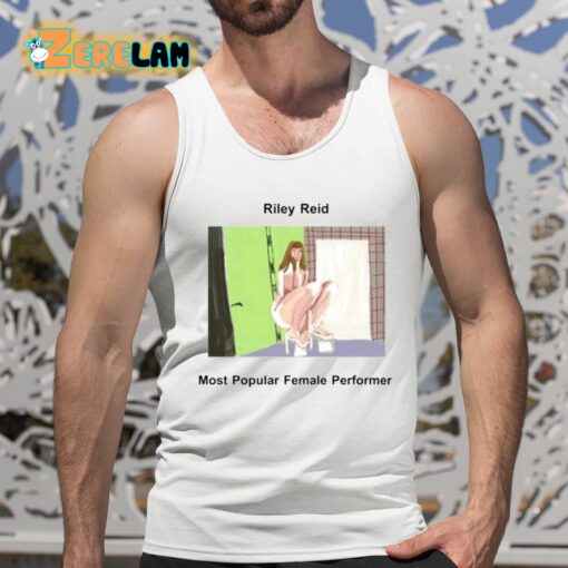 Riley Reid Most Popular Female Performer Shirt