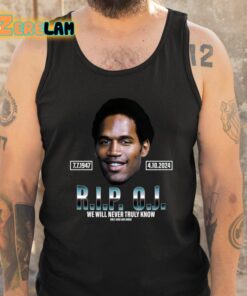 Rip Oj Simpson We Will Never Truly Know Only God Can Judge Shirt 5 1
