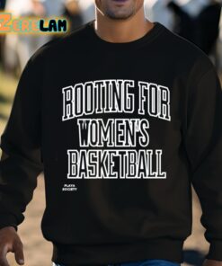 Rooting For Womens Basketball Shirt 3 1