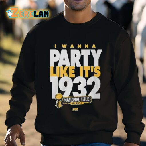 Rusty Rueff I Wanna Party Like It’s 1932 Shirt