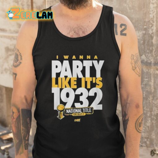 Rusty Rueff I Wanna Party Like It’s 1932 Shirt