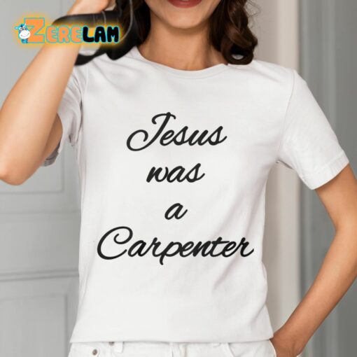 Sabrina Carpenter Jesus Was A Carpenter Shirt