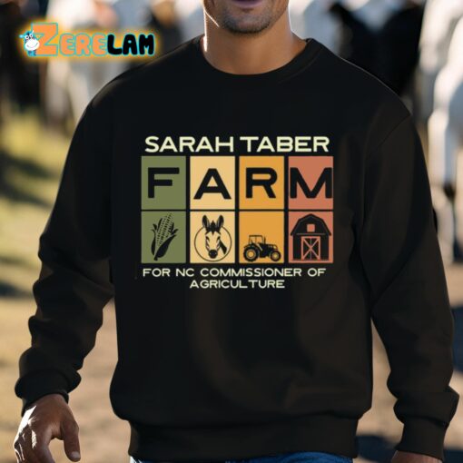 Sarah Taber Farm For Nc Commissioner Of Agriculture Shirt