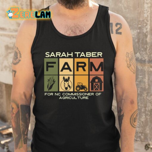 Sarah Taber Farm For Nc Commissioner Of Agriculture Shirt