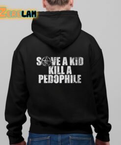 Save A Kid Kill A Pedophile Shirt 8 1