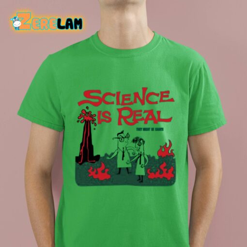 Science Is Real They Might Be Giants Shirt