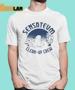 Sensatevm Clean Up Crew Shirt 1 1