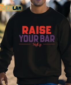 Sigep Raise Your Bar Shirt 3 1