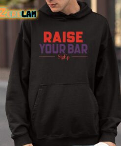 Sigep Raise Your Bar Shirt 4 1